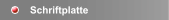 Schriftplatte